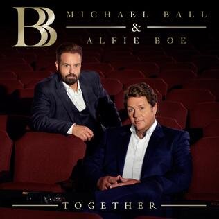 Michael Ball And Alfie Boe - Together
